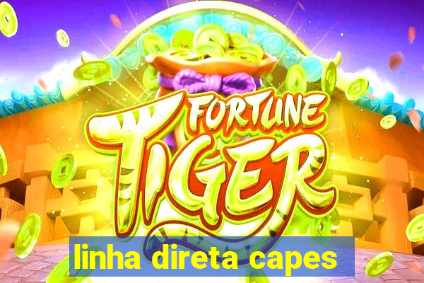 linha direta capes